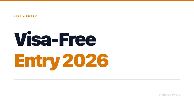 China Visa-Free Entry in 2026: 30-Day Policy and 240-Hour Transit Explained